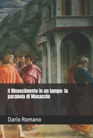 Il Rinascimento in un lampo: la parabola di Masaccio (L'arte del Rinascimento) B0FR8DCP1L Book Cover