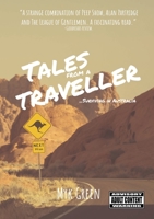 Tales from a Traveller . . . Surviving in Australia 1916446639 Book Cover
