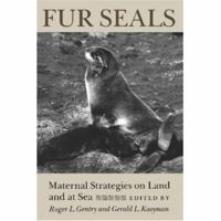 Fur Seals: Material Strategies on Land and at Sea 0691084009 Book Cover