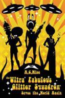 The Ultra Fabulous Glitter Squadron Saves the World Again 159021434X Book Cover