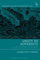 Unity in Adversity: EU Citizenship, Social Justice and the Cautionary Tale of the UK 1509936955 Book Cover