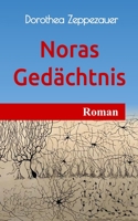 Noras Gedächtnis: Roman B0C7T7PCGF Book Cover