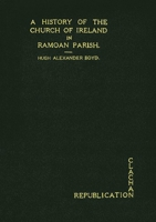 A History of the Church of Ireland in Ramoan Parish 190990662X Book Cover