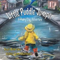 Little Puddle Jumper: A Rainy Day Adventure 0998388319 Book Cover