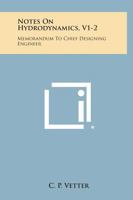Notes on Hydrodynamics, V1-2: Memorandum to Chief Designing Engineer 1258567571 Book Cover