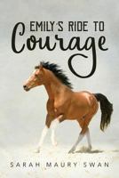 Emily's Ride to Courage 1978170173 Book Cover
