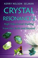 Crystal Resonance 2: High Vibrational Healing from the Earth and Beyond 0648326624 Book Cover