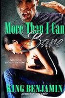 More Than I Can Bare 1544874588 Book Cover