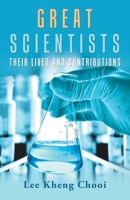Great Scientists: Their Lives and Contributions 1543757618 Book Cover