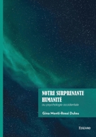 Notre surprenante humanité: ou psychologie occidentale (French Edition) 2414822309 Book Cover