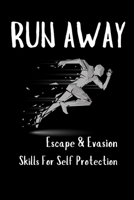 Runaway: Escape and Evasion Skills for Self-Protection (Raven Survival Skills) B0DR78M53Q Book Cover