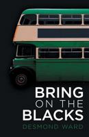 Bring on the Blacks 1781325936 Book Cover