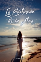 La Evolución de tu Alma (Spanish Edition) B0CNN71BMS Book Cover