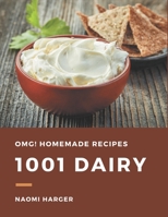 OMG! 1001 Homemade Dairy Recipes: Everything You Need in One Homemade Dairy Cookbook! B08L3NWCKZ Book Cover
