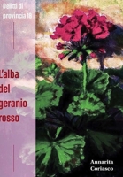 L'Alba del Geranio Rosso B0863R7XXR Book Cover