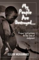 My People Are Destroyed: Proper Instructions In The Time of Judgment 1884855849 Book Cover