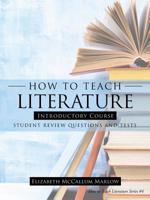 How to Teach Literature Introductory Course: Student Review Questions and Tests 1973658534 Book Cover