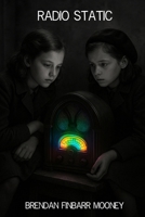 Radio Static B0FNWZV2XR Book Cover