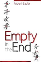 Empty in the End 0615821456 Book Cover