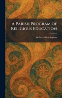 A Parish Program of Religious Education 1025890841 Book Cover