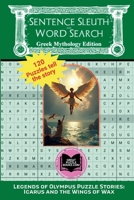 Icarus and the Wings of Wax: Classic Greek Myth Word Search B0H9P9PQNK Book Cover