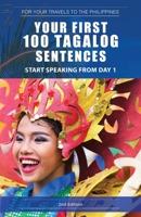 Your First 100 Tagalog Sentences 1520176260 Book Cover