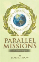 Parallel Missions-The Journey Begins 1393018351 Book Cover