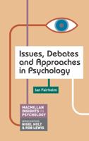 Issues, Debates and Approaches in Psychology 0230295371 Book Cover
