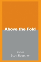 Above the Fold B0DY2ML1XB Book Cover