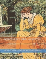 Grimm's Fairy Tales: Large Print 1677065877 Book Cover