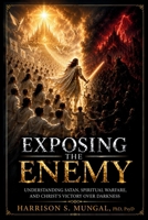 Exposing The Enemy 1997763206 Book Cover