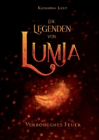 Die Legenden von Lumia: Verborgenes Feuer (German Edition) 3759794696 Book Cover