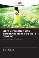 Libre circulation des personnes dans l'UE et la CEDEAO: La loi, la pratique et les obstacles (French Edition) 6207672968 Book Cover