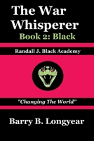 The War Whisperer: Book 2: Black 1675574146 Book Cover