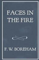 Faces In The Fire, And Other Fancies 1727347714 Book Cover