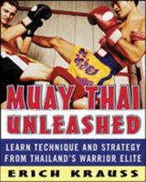 Muay Thai Unleashed 0071464999 Book Cover