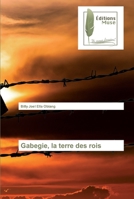 Gabegie, la terre des rois 6202295112 Book Cover