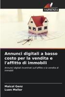 Annunci digitali a basso costo per la vendita e l'affitto di immobili: Annunci digitali incentrati sull'affitto o la vendita di immobili 6206088707 Book Cover