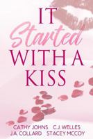 It Started With a Kiss 1985352109 Book Cover