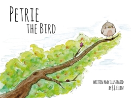 Petrie The Bird 1486613187 Book Cover