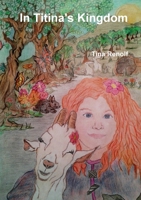 In Titina's Kingdom 1326513818 Book Cover