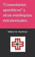 Comentarios aporéticos y otras entelequias intratextuales. B0BLGBZMY6 Book Cover