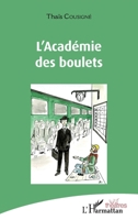 L'Académie des boulets (Théâtres) (French Edition) 2343100616 Book Cover