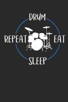 Drum Eat Sleep Repeat: Terminplaner A5 mit Wochenkalender & Monatsplaner 2020 - Geschenk f�r Drummer und Schlagzeuger 1707200165 Book Cover