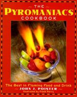 The Pyromaniac's Cookbook 0385479581 Book Cover