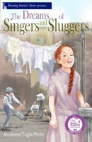 The Dreams of Singers and Sluggers 1637771576 Book Cover