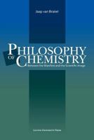 Philosophy of Chemistry: Between the Manifest and the Scientific Image (Louvain Philosophical Studies, 15) 9058670635 Book Cover