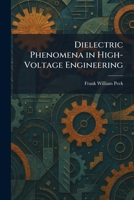 Dielectric Phenomena in High-Voltage Engineering 1025608518 Book Cover