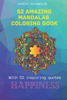 52 Amazing Mandalas Coloring Book: Coloring Books Mandalas Inspiring Quotes Happiness B08BWHQBS9 Book Cover