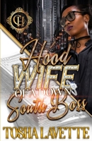 Hood Wife Of A Down South Boss: An Urban Romance B09RM4BZP7 Book Cover